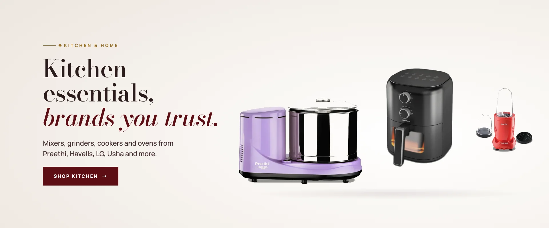 Kitchen essentials, brands you trust